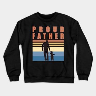 Proud Father | First Time Father | First Fathers Day Crewneck Sweatshirt